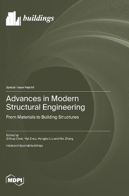 Advances in Modern Structural Engineering: From Materials to Building Structures - cover