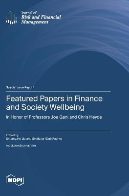Featured Papers in Finance and Society Wellbeing: in Honor of Professors Joe Gani and Chris Heyde - cover