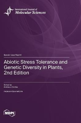 Abiotic Stress Tolerance and Genetic Diversity in Plants, 2nd Edition - cover