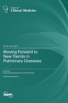Moving Forward to New Trends in Pulmonary Diseases - cover