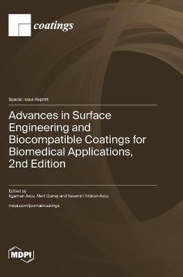 Advances in Surface Engineering and Biocompatible Coatings for Biomedical Applications, 2nd Edition - cover