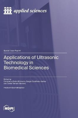 Applications of Ultrasonic Technology in Biomedical Sciences - cover