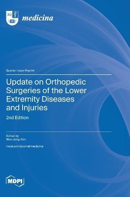 Update on Orthopedic Surgeries of the Lower Extremity Diseases and Injuries: 2nd Edition - cover