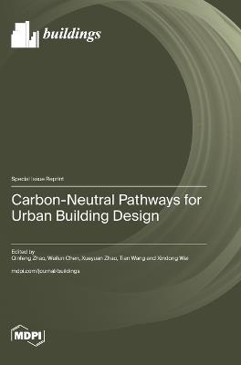 Carbon-Neutral Pathways for Urban Building Design - cover