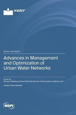 Advances in Management and Optimization of Urban Water Networks - cover