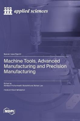 Machine Tools, Advanced Manufacturing and Precision Manufacturing - cover