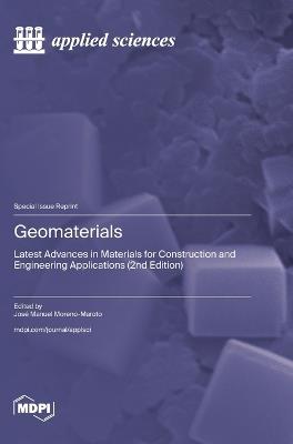 Geomaterials: Latest Advances in Materials for Construction and Engineering Applications (2nd Edition) - cover