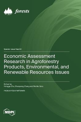 Economic Assessment Research in Agroforestry Products, Environmental, and Renewable Resources Issues - cover