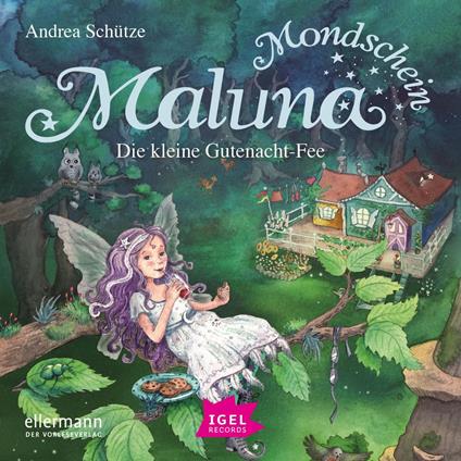 Maluna Mondschein. Die kleine Gutenacht-Fee