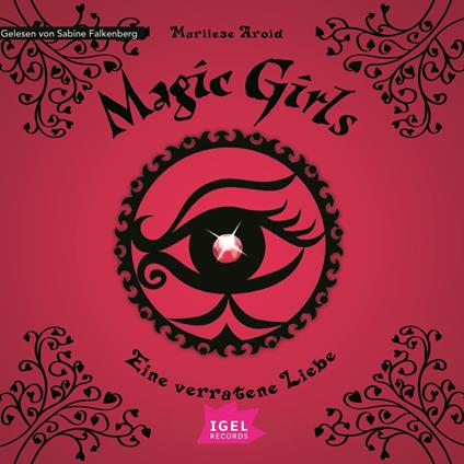 Magic Girls 11. Eine verratene Liebe