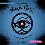 Magic Girls 7. In geheimer Mission