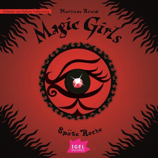 Magic Girls 6. Späte Rache