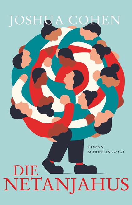Die Netanjahus - Joshua Cohen,Ingo Herzke - ebook
