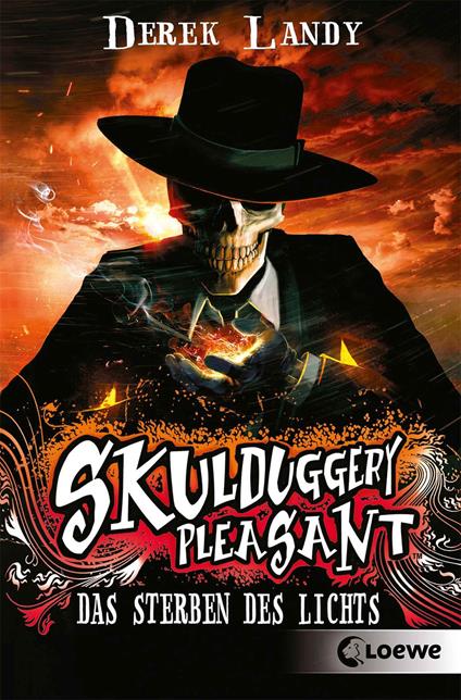 Skulduggery Pleasant (Band 9) - Das Sterben des Lichts - Derek Landy,Loewe Jugendbücher,Ursula Höfker - ebook