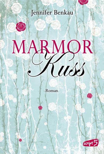 Marmorkuss - Jennifer Benkau - ebook