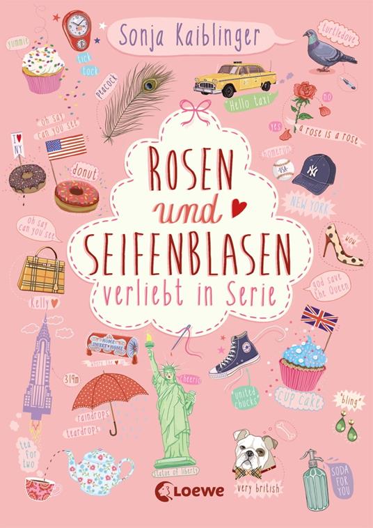 Rosen und Seifenblasen (Band 1) - Verliebt in Serie - Sonja Kaiblinger - ebook