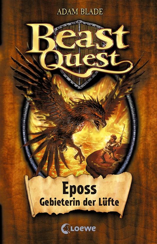 Beast Quest (Band 6) - Eposs, Gebieterin der Lüfte - Adam Blade,Petra Wiese - ebook