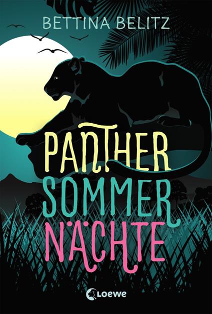 Panthersommernächte - Bettina Belitz,Loewe Jugendbücher - ebook
