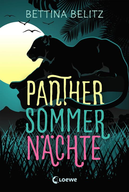 Panthersommernächte - Bettina Belitz,Loewe Jugendbücher - ebook