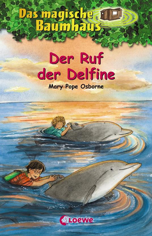 Das magische Baumhaus (Band 9) - Der Ruf der Delfine - Mary Pope Osborne,RoooBert Bayer,Sabine Rahn - ebook