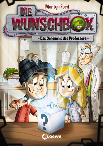 Die Wunschbox 1 - Das Geheimnis des Professors - Martyn Ford,Marek Bláha,Nadine Mannchen - ebook