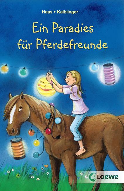 Ein Paradies für Pferdefreunde - Meike Haas,Sonja Kaiblinger - ebook