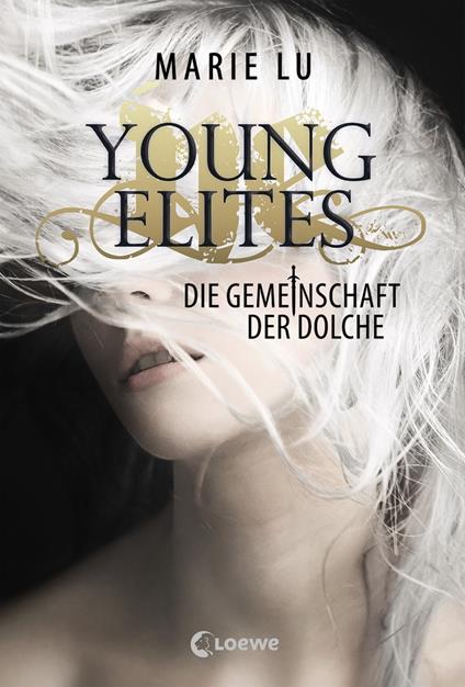 Young Elites (Band 1) - Die Gemeinschaft der Dolche - Marie Lu,Sandra Knuffinke,Jessika Komina - ebook