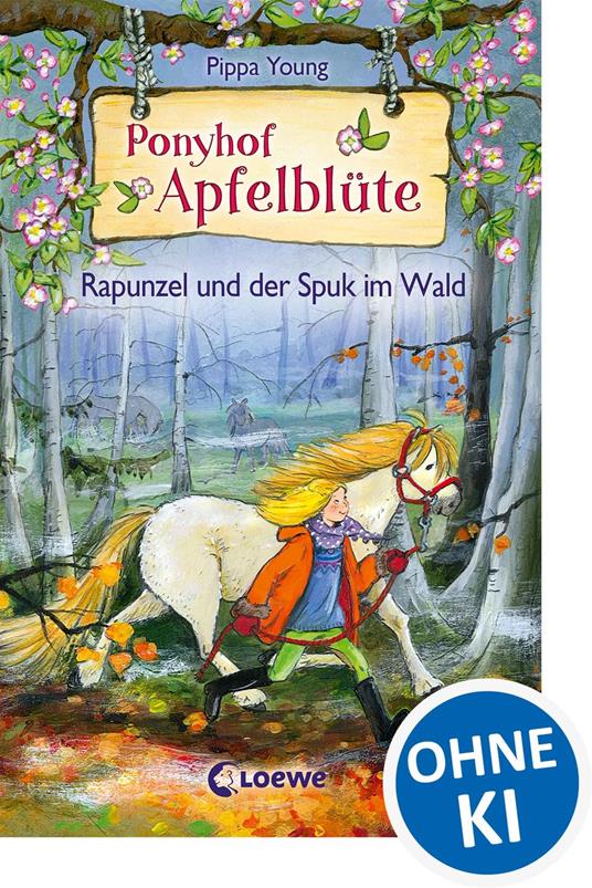 Ponyhof Apfelblüte (Band 8) - Rapunzel und der Spuk im Wald - Pippa Young,Sandra Margineanu - ebook