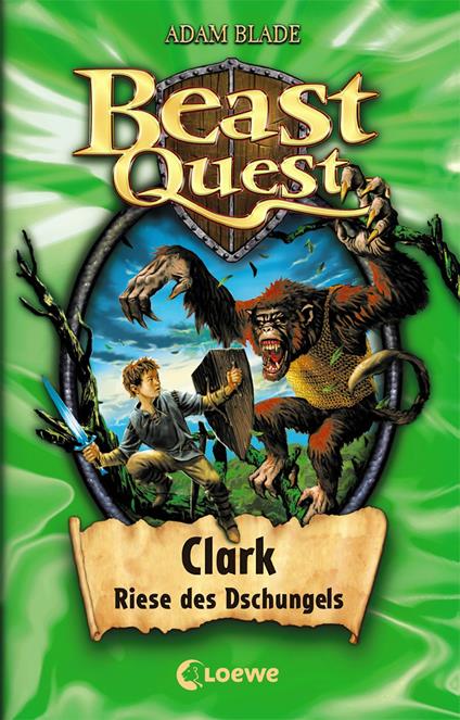 Beast Quest (Band 8) - Clark, Riese des Dschungels - Adam Blade,Petra Wiese - ebook
