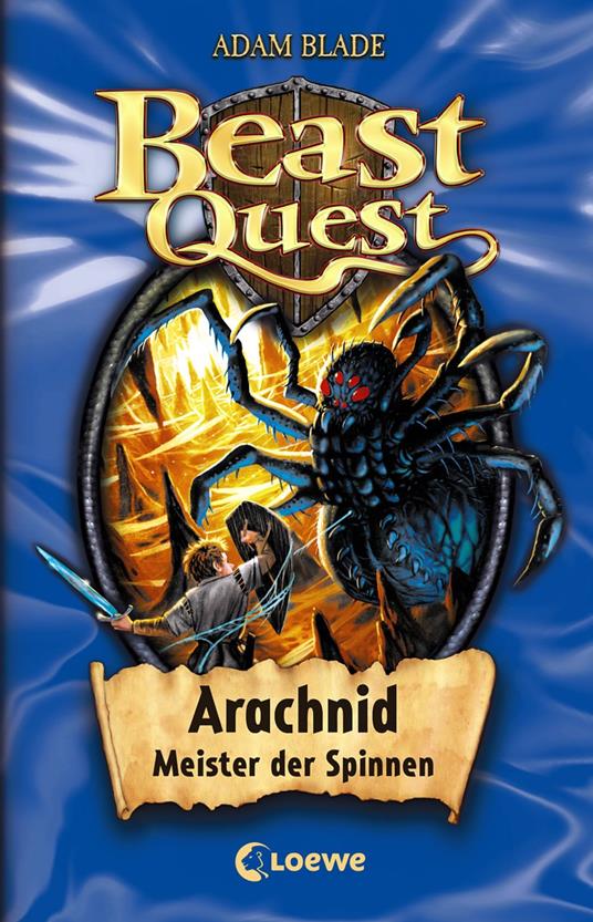 Beast Quest (Band 11) - Arachnid, Meister der Spinnen - Adam Blade,Elke Karl - ebook
