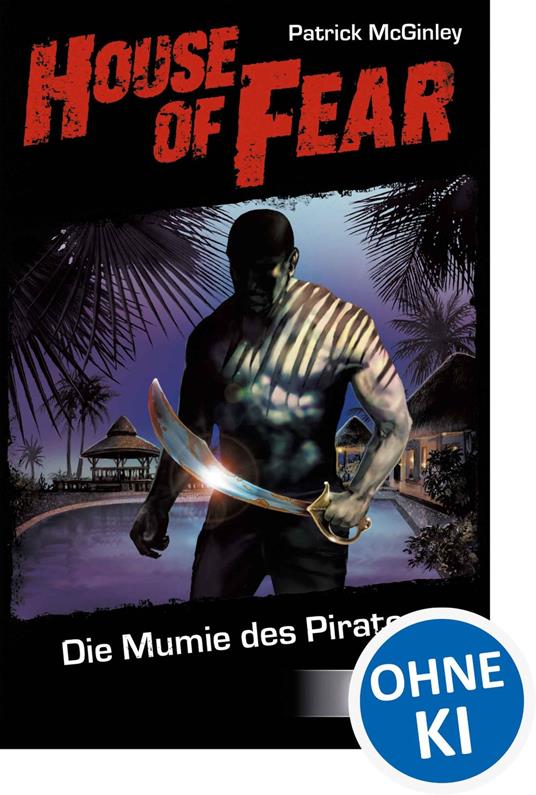 House of Fear 2 - Die Mumie des Piraten - Mc Ginley Patrick - ebook