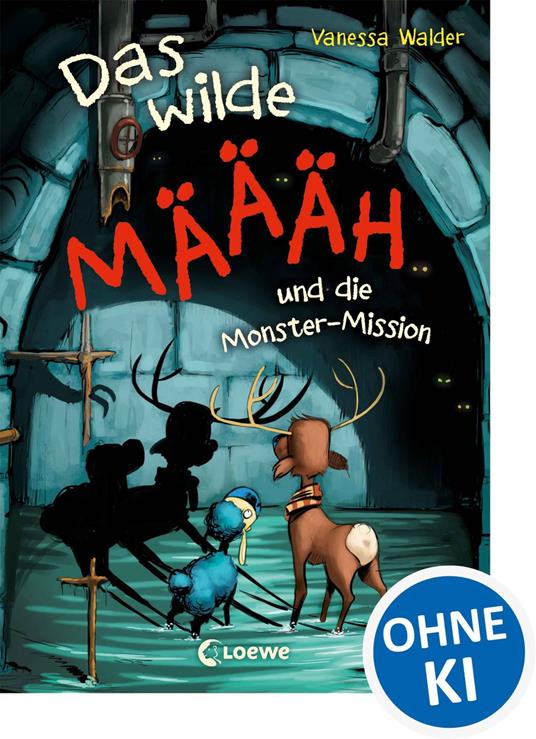 Das wilde Mäh und die Monster-Mission (Band 2) - Walder Vanessa,Loewe Kinderbücher,Zapf - ebook