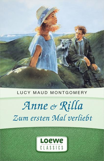 Anne & Rilla - Zum ersten Mal verliebt - Lucy Maud Montgomery,Dagmar Weischer - ebook