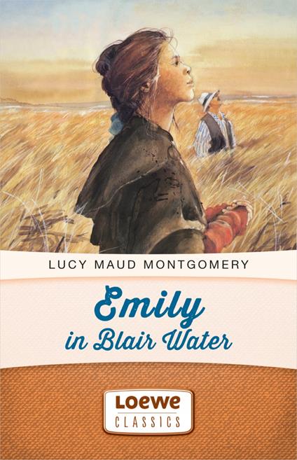 Emily in Blair Water - Lucy Maud Montgomery,Dagmar Weischer - ebook
