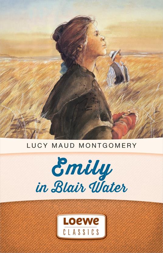 Emily in Blair Water - Lucy Maud Montgomery,Dagmar Weischer - ebook