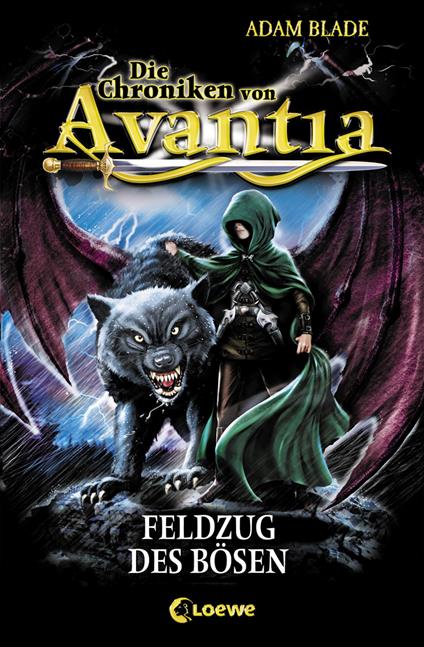 Die Chroniken von Avantia (Band 2) – Feldzug des Bösen - Adam Blade,Ulrich Thiele - ebook