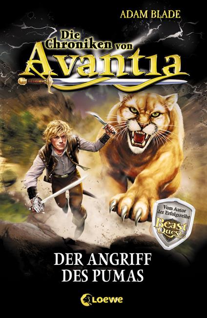 Die Chroniken von Avantia (Band 3) - Der Angriff des Pumas - Adam Blade,Ulrich Thiele - ebook
