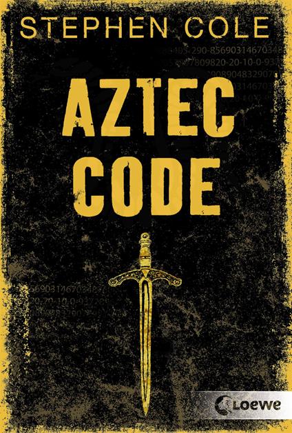 Aztec Code (Band 2) - Stephen Cole,Loewe Jugendbücher,Ursula Höfker - ebook