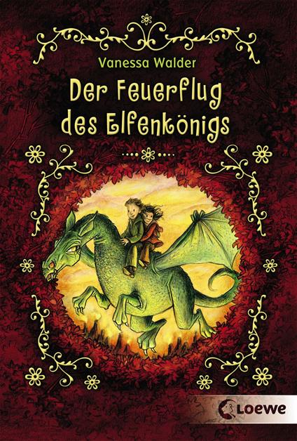 Der Feuerflug des Elfenkönigs - Walder Vanessa,Almud Kunert - ebook