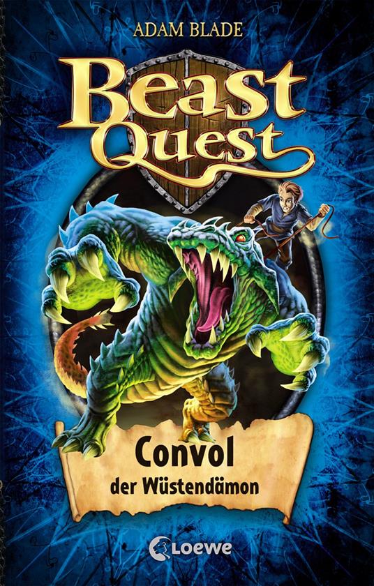 Beast Quest (Band 37) - Convol, der Wüstendämon - Adam Blade,Loewe Kinderbücher,Sandra Lojahn - ebook