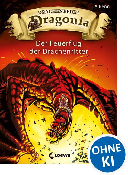 Drachenreich Dragonia (Band 2) - Der Feuerflug der Drachenritter - A. Benn,Zapf - ebook