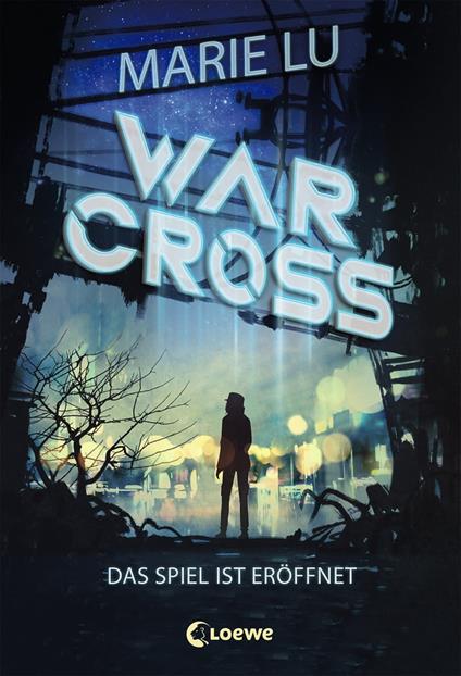Warcross (Band 1) - Das Spiel ist eröffnet - Marie Lu,Sandra Knuffinke,Jessika Komina - ebook