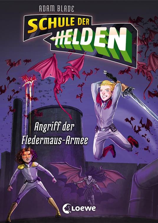 Schule der Helden (Band 2) - Angriff der Fledermaus-Armee - Adam Blade,Loewe Kinderbücher,Timo Grubing,Sandra Margineanu - ebook