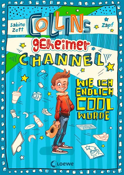 Collins geheimer Channel (Band 1) - Wie ich endlich cool wurde - Sabine Zett,Zapf - ebook