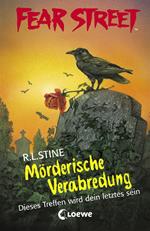 Fear Street 26 - Mörderische Verabredung