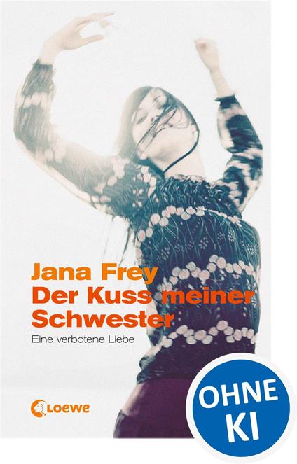 Der Kuss meiner Schwester - Jana Frey - ebook
