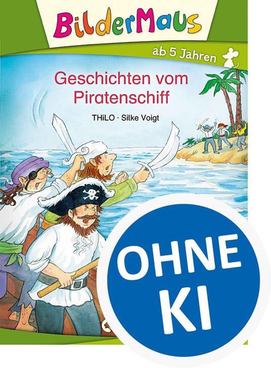 Bildermaus - Geschichten vom Piratenschiff - THiLO,Loewe Erstlesebücher,Silke Voigt - ebook