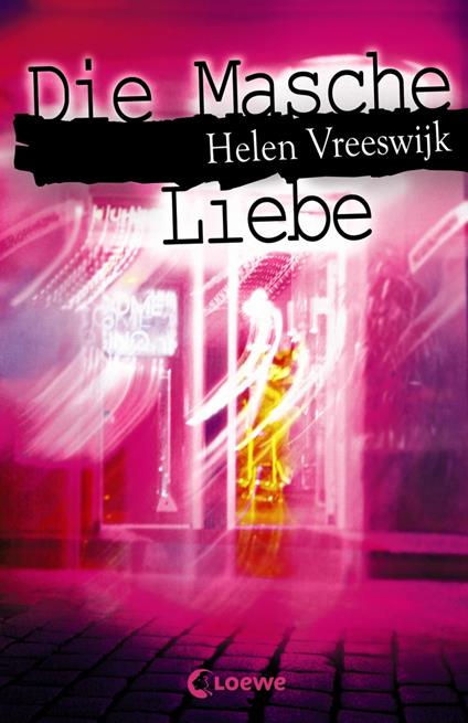 Die Masche Liebe - Helen Vreeswijk,Hermien Stellmacher - ebook