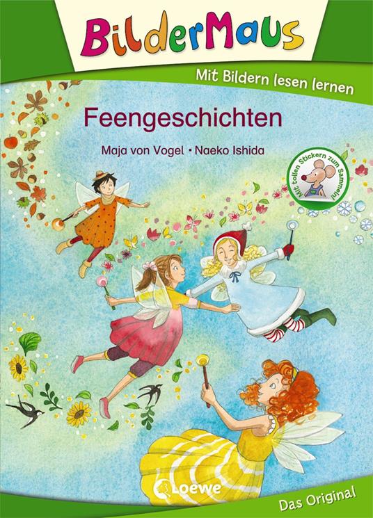 Bildermaus - Feengeschichten - Maja von Vogel,Naeko Ishida - ebook