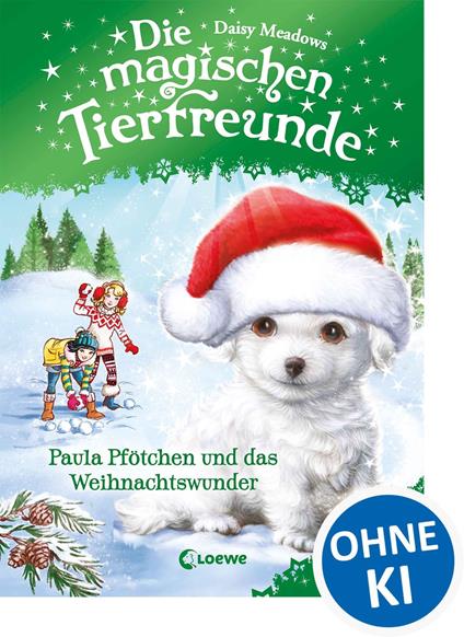 Die magischen Tierfreunde - Paula Pfötchen und das Weihnachtswunder - Daisy Meadows,Loewe Kinderbücher,Loewe Weihnachten,Sandra Margineanu - ebook